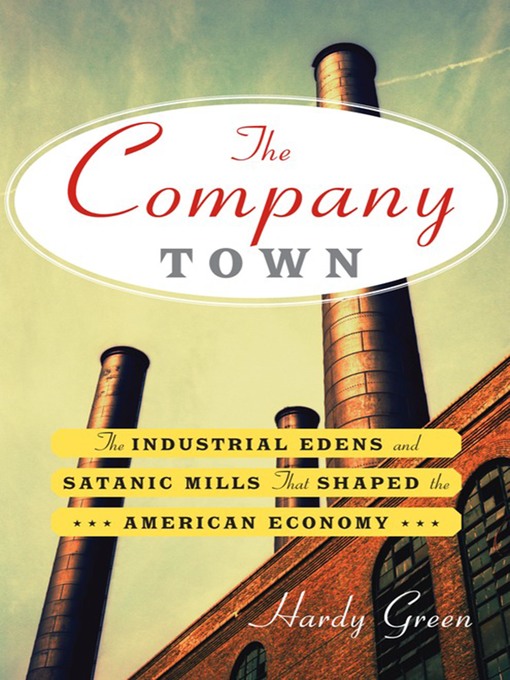 Title details for The Company Town by Hardy Green - Available